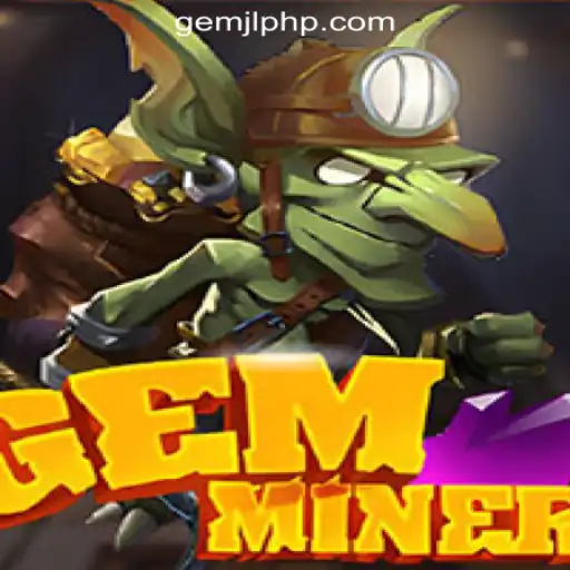 Explore GemMiner: The Fascinating World of GemJL Online Casino Philippines