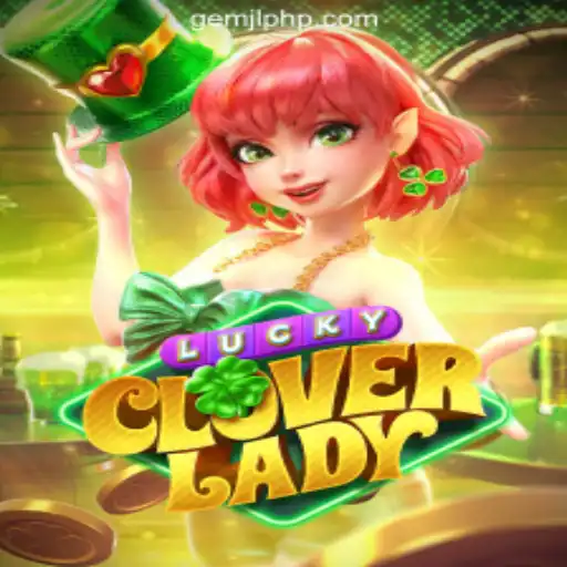 Discovering the Intriguing World of LuckyCloverLady at GemJL Online Casino Philippines